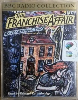 The Franchise Affair written by Josephine Tey performed by Edward Petherbridge on Cassette (Abridged)